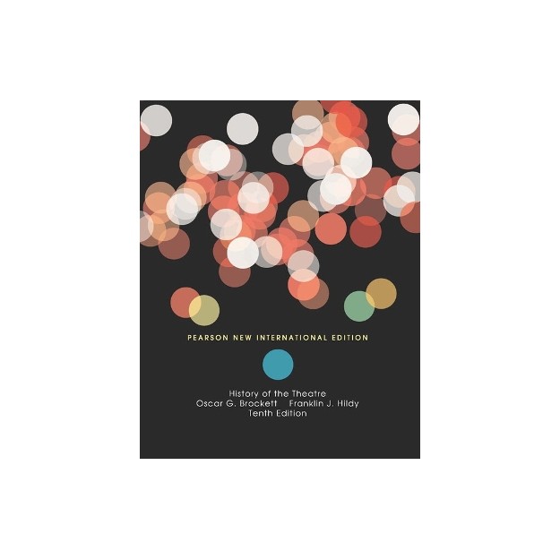 HISTORY OF THEATRE 10TH ED