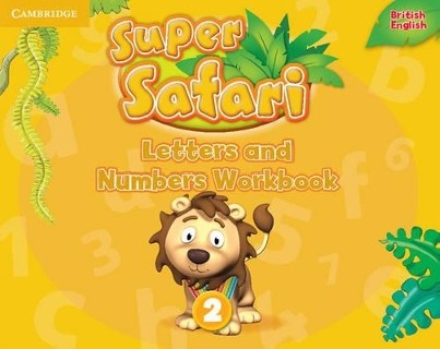 SUPER SAFARI 2 LETTERS AND NUMBERS WORKBOOK