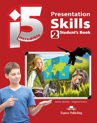 INCREDIBLE 5 2 PRESENTATION SKILLS