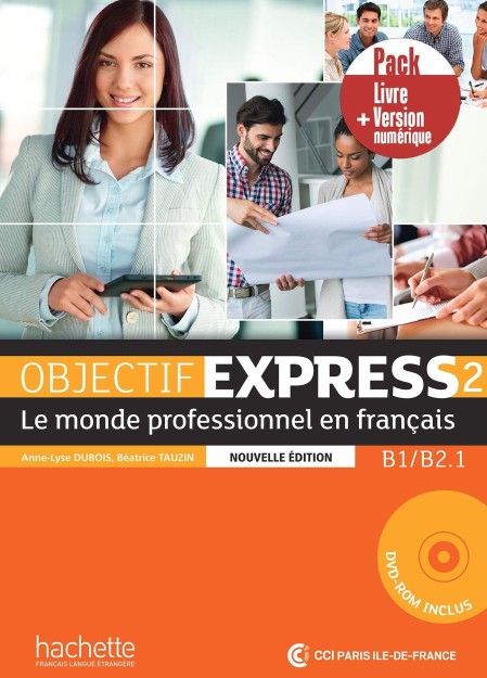 OBJECTIF EXPRESS 2 B1 + B2.1 PACK LIVRE + VERSION NUMERIQUE N/E