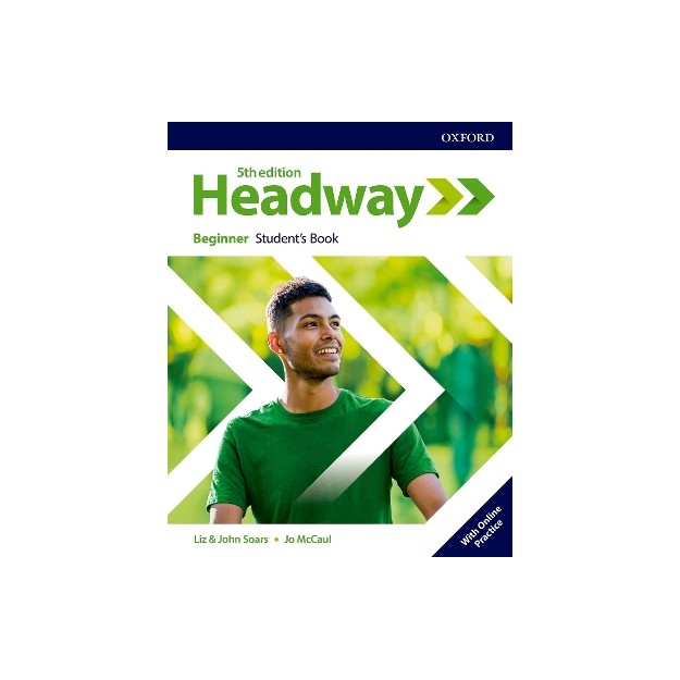 NEW HEADWAY BEGINNER SB (+ ONLINE PRACTICE) 5TH ED