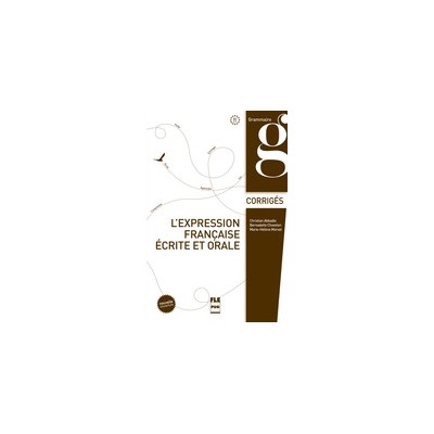 LEXPRESSION FRANCAISE ECRITE ET ECRIT