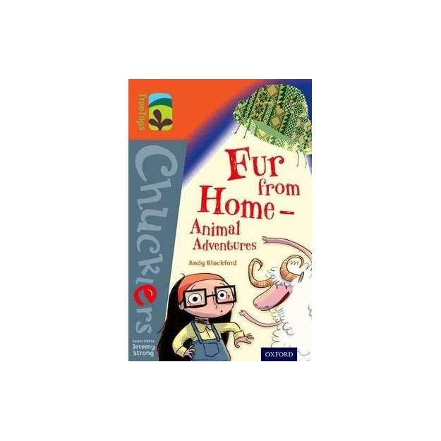 OXFORD READING TREE TREE TOPS CHUCKLERS: FUR FROM HOME ANIMAL ADVENTURES (STAGE 13)