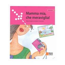 MAMMA MIA,CHE MERAVIGLIA!