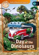 OXFORD READ IMAGINE 5: DAY OF THE DINOSAUR