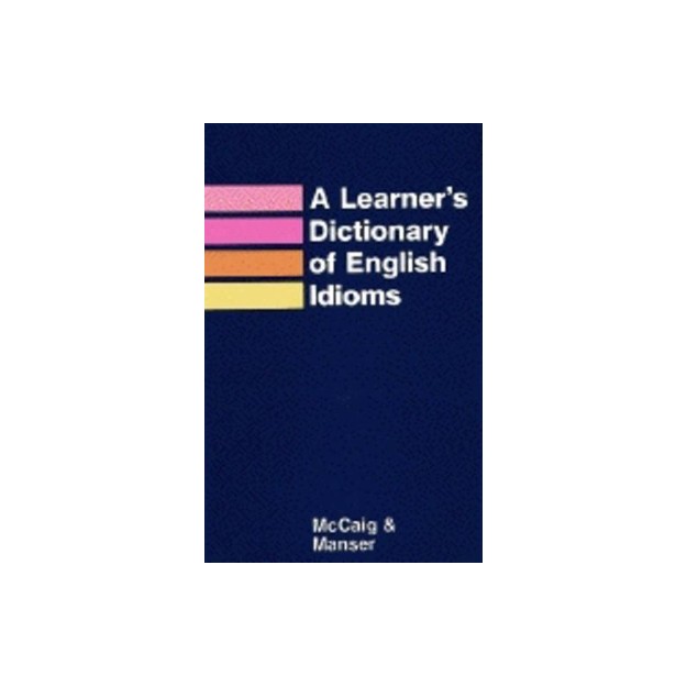 A LEARNERS DICTIONARY OF ENGLISH IDIOMS @ PB