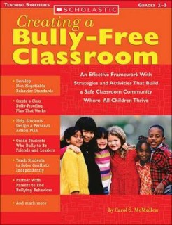 CREATING A BULLY - FREE CLASSROOM (GRADE 1- 3)