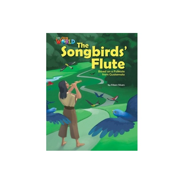 OUR WORLD 5: THE SONGBIRDS FLUTE - AME