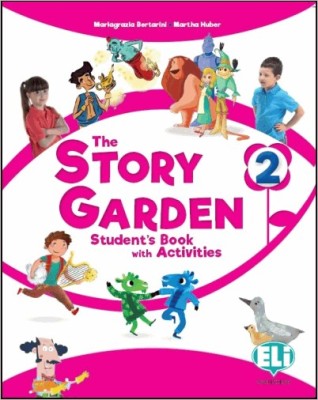 THE STORY GARDEN - STUDENTS   ACTIVITY BOOK 2