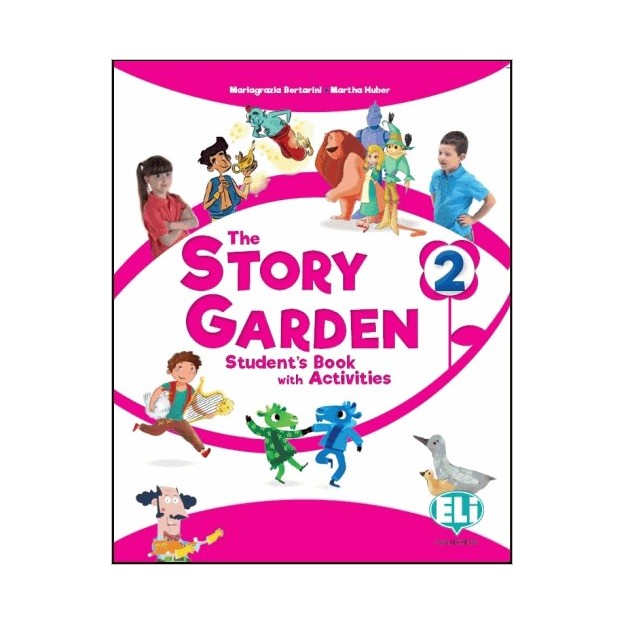 THE STORY GARDEN - STUDENTS   ACTIVITY BOOK 2