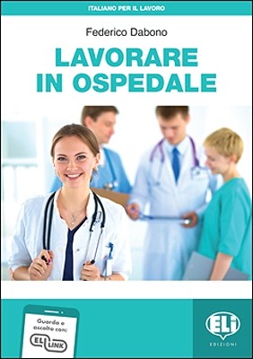 LAVORARE IN OSPEDALE + DOWNLOADABLE AUDIO TRACKS
