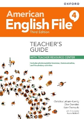 AMERICAN ENGLISH FILE 4 TCHRS GUIDE (+ DIGITAL RESOURCES) 3RD ED