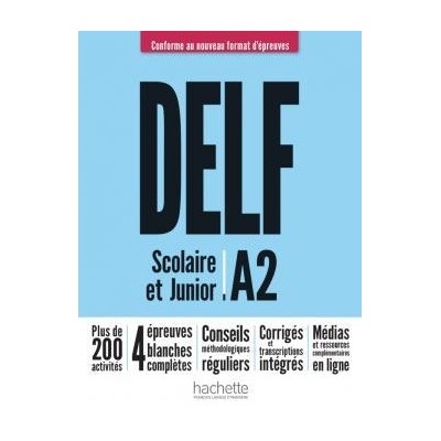 DELF SCOLAIRE   JUNIOR A2 NOUVEAU FORMAT PROFESSEUR (+ RESSOURCES EN LIGNE, + CORRIGES +TRANSCR.)
