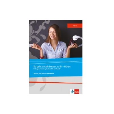 SO GEHTS NOCH BESSER ZU B1-HOREN UEBUNGSBUCH UND TESTBUCH (+ MP3 PACK)