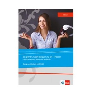 SO GEHTS NOCH BESSER ZU B1-HOREN UEBUNGSBUCH UND TESTBUCH (+ MP3 PACK)