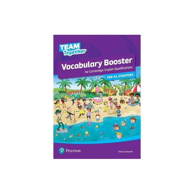 TEAM TOGETHER VOCABULARY BOOSTER FOR PRE A1 STARTERS SB