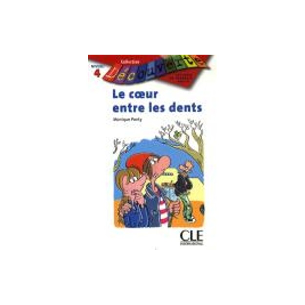 COLLECTION DECOUV. 4: LE COEUR ENTRE LES DENTS
