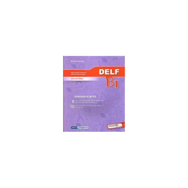 DELF B1 ECRIT METHODE N/E