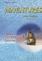 ADVENTURES WITH ENGLISH 4 INTERMEDIATE TCHRS TEST