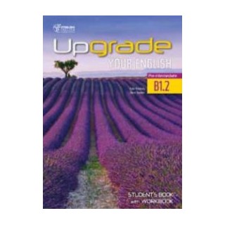 UPGRADE YOUR ENGLISH B1.2 SB   WB