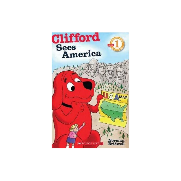 SCHOLASTIC READER LEVEL 1: CLIFFORD SEES AMERICA