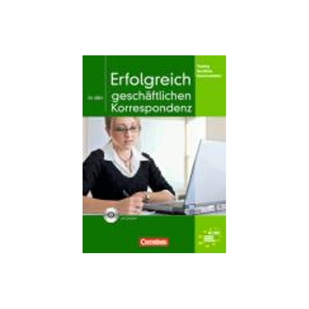 ERFOLGREICH IN DER GESCHAFTLICHEN KORRESPONDENZ (+ CD)