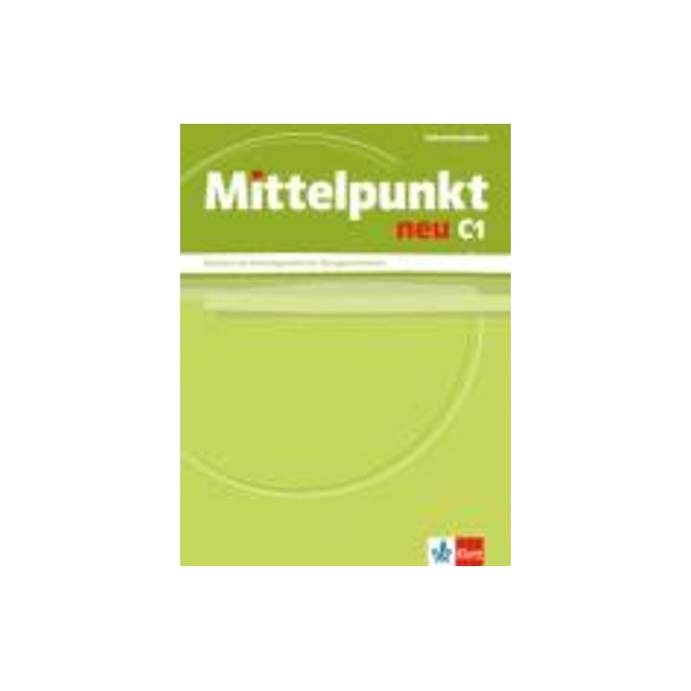 MITTELPUNKT NEU C1 LEHRERHANDBUCH