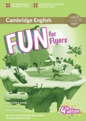 FUN FOR YLE FLYERS TCHRS (+ ONLINE AUDIO) (FOR REVISED EXAM FROM 2018) 4TH ED