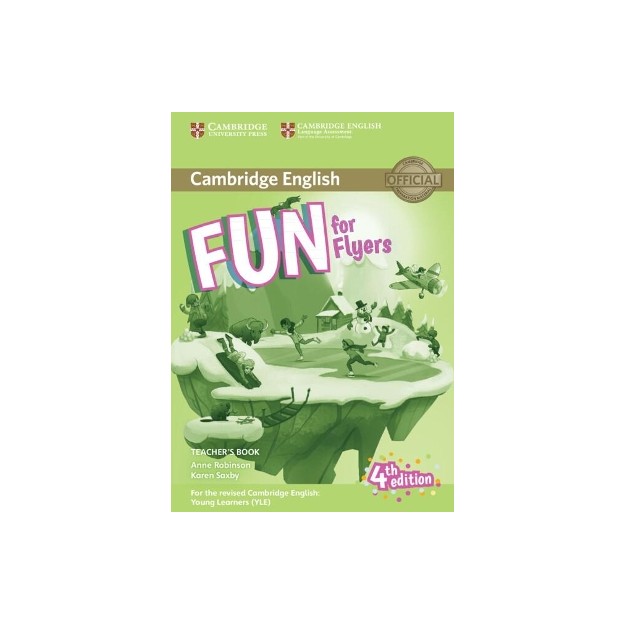 FUN FOR YLE FLYERS TCHRS (+ ONLINE AUDIO) (FOR REVISED EXAM FROM 2018) 4TH ED