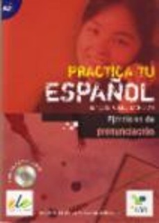 PRACTICA TU ESPANOL A2 EJERCICIOS PRONUNCIACION (+ CD)