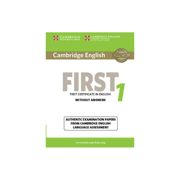 CAMBRIDGE ENGLISH FIRST 1 SB WO/A (FOR REVISED EXAM FROM 2015)