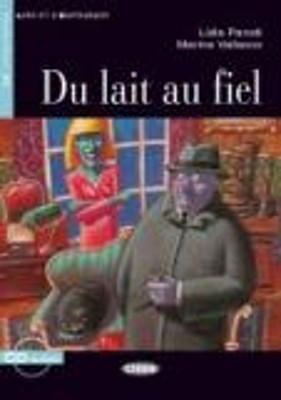 LES 2: DU LAIT AU FIEL NOUVELLE EDITION (+ CD)