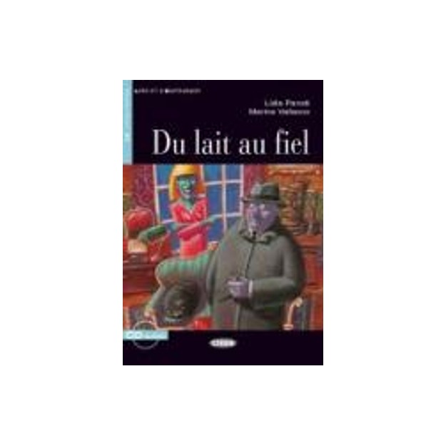 LES 2: DU LAIT AU FIEL NOUVELLE EDITION (+ CD)
