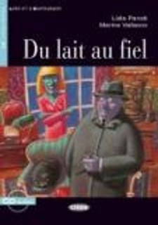 LES 2: DU LAIT AU FIEL NOUVELLE EDITION (+ CD)