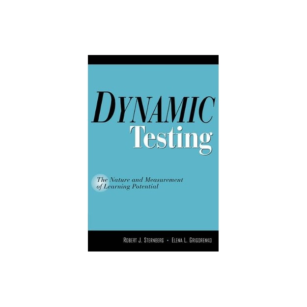 DYNAMIC TESTING THE NATURE AND MEASUREMENT OF LEARNING POTENTIAL