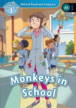 OXFORD READ IMAGINE 1: MONKEYS IN THE SCHOOL