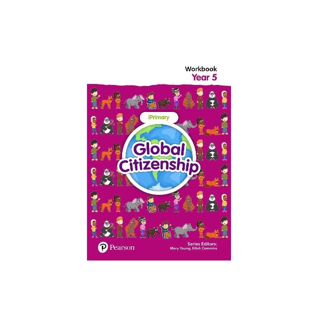 GLOBAL CITIZENSHIP STUDENT WORKBOOK YEAR 5