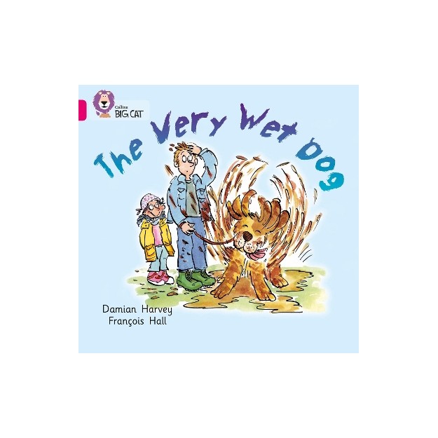 COLLINS BIG CAT : THE VERY WET DOG BAND 01A/PINK A PB