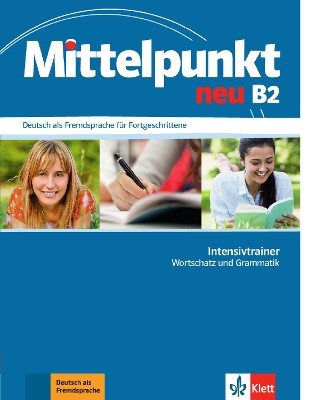 MITTELPUNKT NEU B2 INTESIVTRAINER