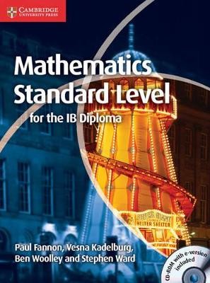 MATHEMATICS FOR THE IB DIPLOMA: STANDARD LEVEL (+ CD-ROM)