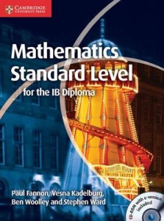 MATHEMATICS FOR THE IB DIPLOMA: STANDARD LEVEL (+ CD-ROM)