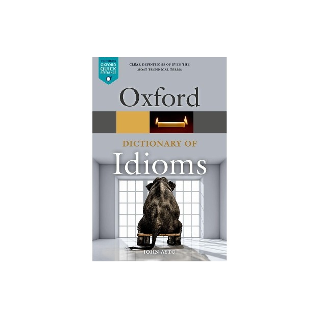 OXFORD IDIOMS DICTIONARY 4TH ED PB