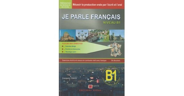 JE PARLE FRANCAIS DELF B1 METHODE