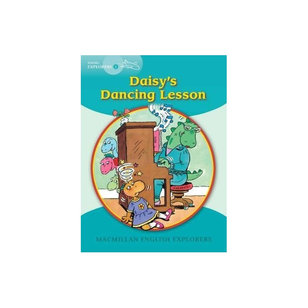 MACMILLAN EXPLORERS 2: DAISYS DANCING LESSON