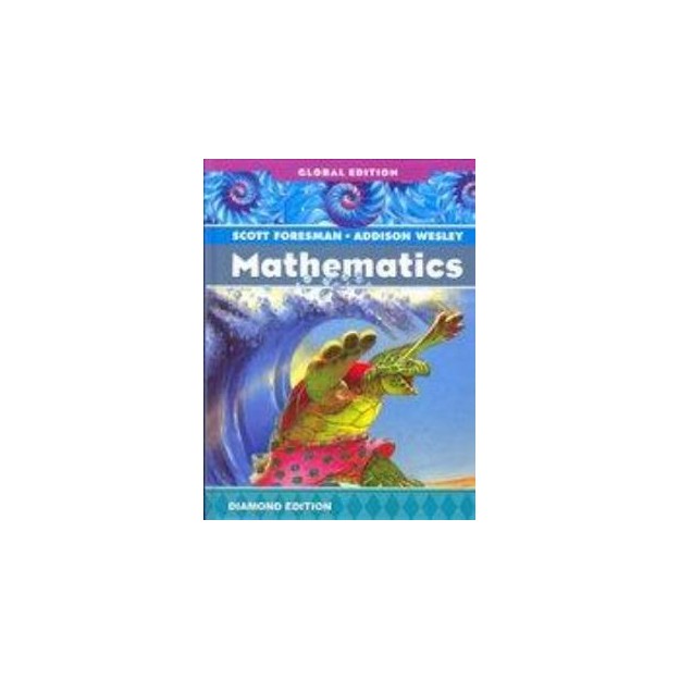 SCOTT FORESMAN-ADDISON WESLEY MATHEMATICS - GRADE 4 - DIAMOND EDITION