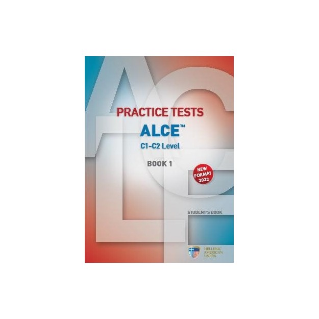 PRACTICE TESTS FOR THE ALCE C1-C2 LEVEL 1 SB NEW FORMAT 2022