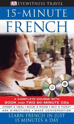 EYEWITNESS TRAVEL 15-MINUTE FRENCH (+ AUDIO CD (2))