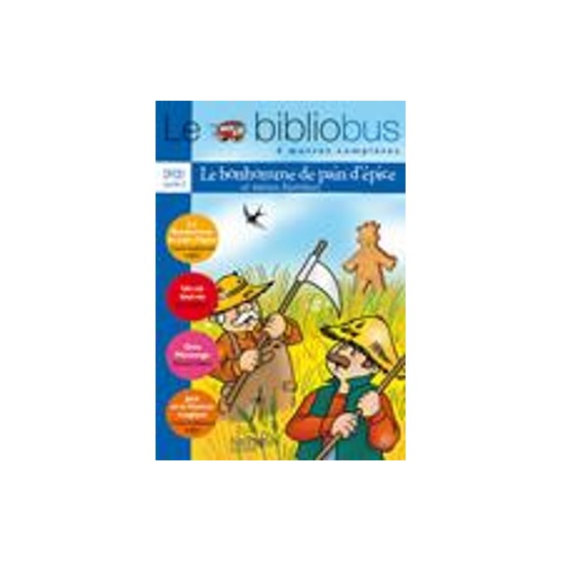 LE BIBLIOBUS : LE BONHOMME DE PAIN DEPICE ET AUTRES HISTOIRES CP/ CE1 - CYCLE 2