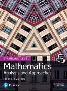 MATHEMATICS ANALYSIS AND APPROACHES FOR THE IB DIPLOMA SL