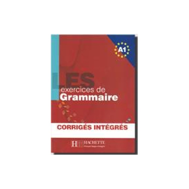 LES 500 EXERCICES DE GRAMMAIRE A1 (+ CORRIGES)